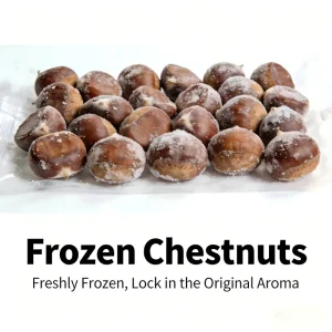 Organic Frozen Chestnut Natural Sweet Ready to Eat Frozen Chestnuts
